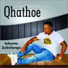 Qhathoe - Inkomo Zabalengu